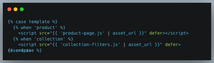 Shopify Liquid code example that loads scripts based on page template to reduce render-blocking resources and prevent unnecessary asset loading.
