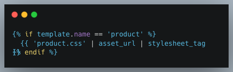 Shopify Liquid code example showing conditional CSS loading by template to reduce render-blocking resources, load CSS only where needed, and improve page speed and Core Web Vitals performance.